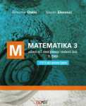 MATEMATIKA 3, 1. dio - Udžbenik i zbirka za 3. r. gimnazija i struk.šk