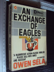 AN EXCHANGE OF EAGLES - Owen Sela