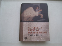 Antologija hrvatske poratne drame (1996. - 2011.)