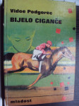 BIJELO CIGANČE - Vidoe Podgorec