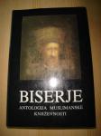 Biserje - Antologija Muslimanske Književnosti
