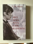 C. K. Stead : Srce nema ništa s tim, Katherine