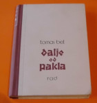 DALJE OD PAKLA  - Tomas Bel