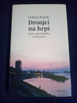 Delimir Rešicki : DRONJCI NA HRPI