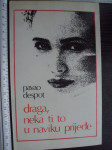 DRAGA NEKA TI TO U NAVIKU PRIJEĐE - Pavao Despot