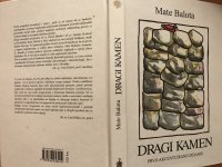 Dragi kamen / Mate Balota / prvo akcentuirano izdanje / Pula