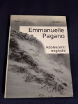Emmanuelle Pagano : Adolescenti trogloditi