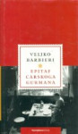 EPITAF CARSKOG GURMANA!VELJKO BERBIERI!