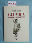 Esad Jogić – Glumica i druge pripovijetke (ZZ33)