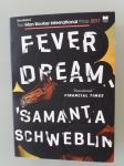 "Fever Dream", Samanta Schweblin