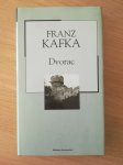 FRANZ KAFKA - DVORAC