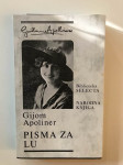 Gijom Apoliner (Guillaume Apollinaire) : Pisma za Lu
