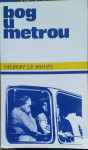 Gilbert le Mouël - Bog u metrou