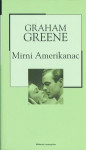 GRAHAM GREENE!MIRNI AMERIKANAC!