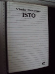 ISTO - Vlado Gotovac