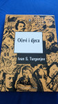 Ivan S. Turgenjev - Očevi i djeca