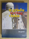 Ivo Perić – U gradu Svetog Vlaha : roman (ZZ29)