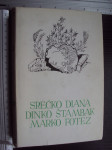 IZABRANA DJELA - Srećko Dijana , Dinko Štambak , Marko Fotez