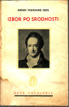 JOHAN VOLFGANG GETE : IZBOR PO SRODNOSTI , BEOGRAD 1954.