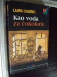 KAO VODA ZA ČOKOLADU - Laura Esquivel