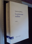 LA PRINCESSE OUBLIEE - Laurent Joffrin