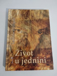 Ladislav Prežigalo : ŽIVOT U JEDNINI