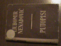 LJUBOMIR NENADOVIĆ - PUTOPISI