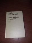 Meša Selimović-Pisci,mišljenja i razgovori