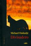Michael Ondaatje – Divisadero (ZZ48)