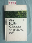 Mile Stojić – Katedrala od grabova lišća (B30) (ZZ33)