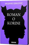 Miljenko Jergović-Roman o Korini