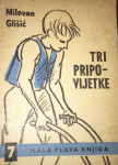 Milovan Glišić - Tri pripovijetke