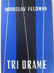 Miroslav Feldman TRI DRAME  potpis autora