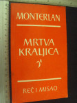 MRTVA KRALJICA - Monterlan