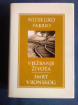 Nedjeljko Fabrio - Vježbanje Života/Smrt Vronskog, MOZAIK KNJIGA 2013