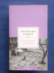 nedjeljko fabrio VJEŽBANJE ŽIVOTA, VEČERNJI LIST 2004