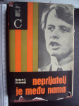 NEPRIJATELJ JE MEĐU NAMA - Robert Kennedy