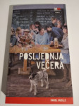 Pawel Huelle : POSLJEDNJA VEČERA