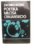 Poetika Miloša Crnjanskog, Zvonko Kovač