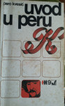 Pero Kvesić - Uvod u Peru K.