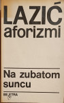 Petar Lazić - Na zubatom suncu