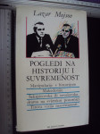 POGLEDI NA HISTORIJU I SUVREMENOST - Lazar Mojsov - posveta autora