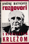 Predrag Matvejević, Razgovori s Miroslavom Krležom, I. izdanje, 1969.