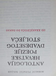 Pupačić Mihalić Šoljan - Antologija hrvatske poezije XX stoljeća