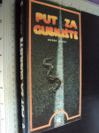 PUT ZA GUBILIŠTE - Đorđe Ličina