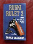 RUSKI RULET 2. Goran Tribuson