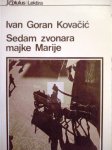 SEDAM ZVONARA MAJKE MARIJE Ivan Goran Kovačić