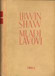 Shaw, Irvin - Mladi lavovi