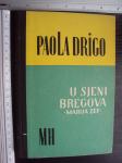 U SJENI BREGOVA / MARIJA ZEF - Paola Drigo (8420)