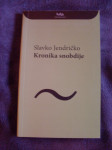 Slavko Jendričko: Kronika snobdije
